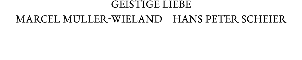 GEISTIGE LIEBE MARCEL M LLER-WIELAND HANS PETER SCHEIER