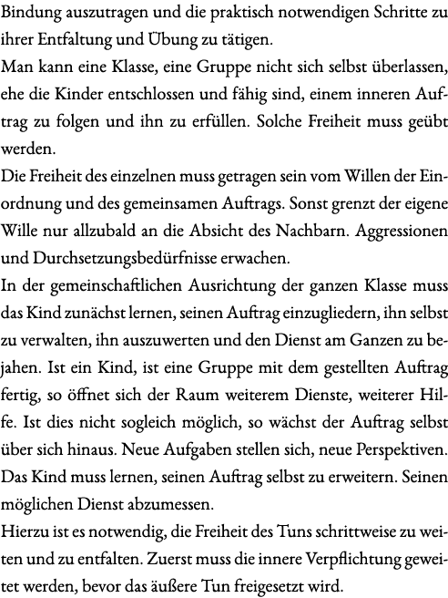 Bindung auszutragen und die praktisch notwendigen Schritte zu ihrer Entfaltung und bung zu t tigen. Man kann eine Kl...