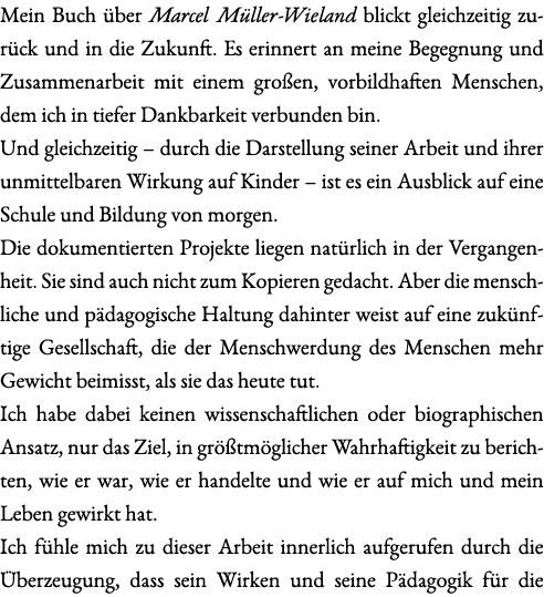 Mein Buch ber Marcel M ller-Wieland blickt gleichzeitig zur ck und in die Zukunft. Es erinnert an meine Begegnung un...