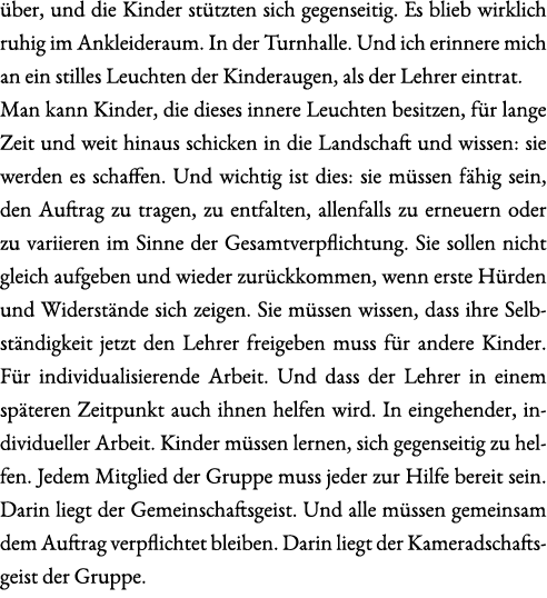  ber, und die Kinder st tzten sich gegenseitig. Es blieb wirklich ruhig im Ankleideraum. In der Turnhalle. Und ich er...